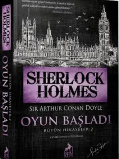 Sherlock Holmes - Oyun Başladı - Bütün Hikayeler 2