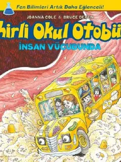 Sihirli Okul Otobüsü-İnsan Vücudunda