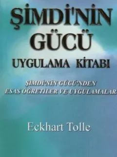 Şimdi'nin Gücü Uygulama Kitabı