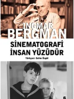 Sinematografi İnsan Yüzüdür
