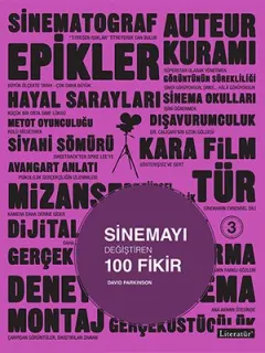 Sinemayı Değiştiren 100 Fikir