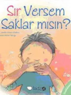 Sır Versem Saklar mısın ?