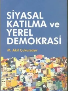 Siyasal Katılma ve Yerel Demokrasi