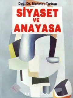 Siyaset ve Anayasa