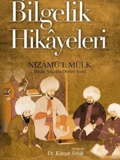 Siyasetname'den Bilgelik Hikayeleri