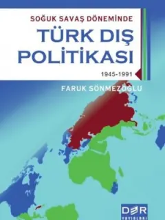 Soğuk Savaş Döneminde Türk Dış Politikası