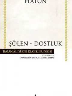 Şölen - Dostluk - Hasan Ali Yücel Klasikleri