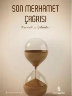 Son Merhamet Çağrısı