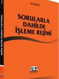 Sorularla Dahilde İşleme Rejimi