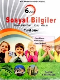 Sosyal Bilgiler 6. Sınıf Konu Anlatımlı