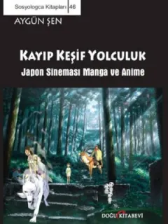 Sosyologca Kitapları 46 - Kayıp Keşif Yolculuk