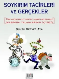 Soykırım Tacirleri ve Gerçekler