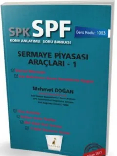 SPK-SPF Sermaye Piyasası Araçları 1 Konu Anlatımlı Soru Bankası
