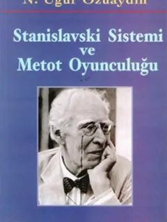 Stanislavski Sistemi ve Metot Oyunculuğu