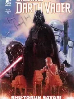 Star Wars Dart Vader Cilt 3: Shu-Torun Savaşı