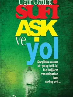 Sufi Aşk ve Yol