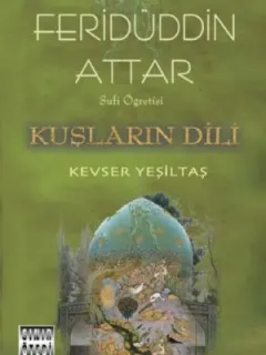 Sufi Öğretisi - Kuşların Dili