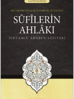 Sufilerin Ahlakı-Tasavvuf Klasikler