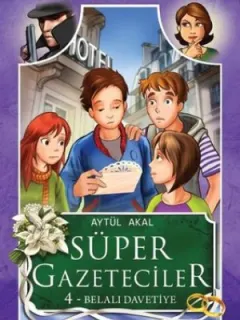 Süper Gazeteciler 4 - Belalı Davetiye