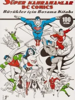 Süper Kahramanlar Dc Comics-Büyükler İçin Boyama Kitabı