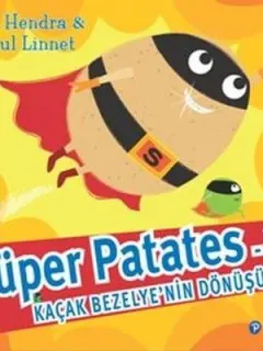 Süper Patates 3 Kaçak Bezelye'nin Dönüşü