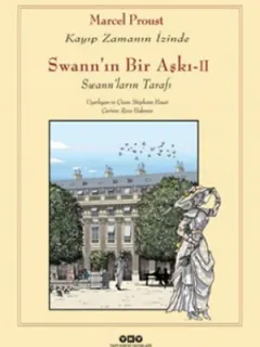 Swann'ın Bir Aşkı 2 - Kayıp Zamanın İzinde