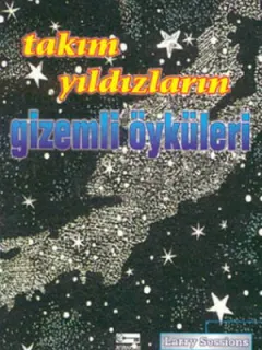 Takım Yıldızların Gizemli Öyküleri