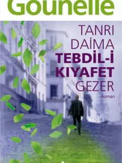 Tanrı Daima Tebdil-i Kıyafet Gezer