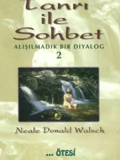 Tanrı ile Sohbet - 2