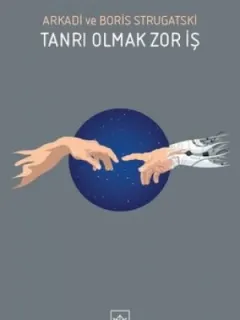 Tanrı Olmak Zor İş
