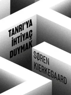 Tanrı'ya İhtiyaç Duymak