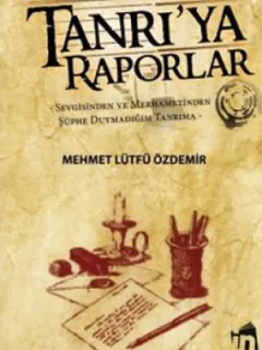 Tanrı'ya Raporlar