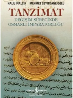Tanzimat-Değişim Sürecinde Osmanlı