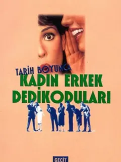 Tarih Boyunca Kadın Erkek Dedikoduları