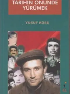 Tarihin Önünde Yürümek