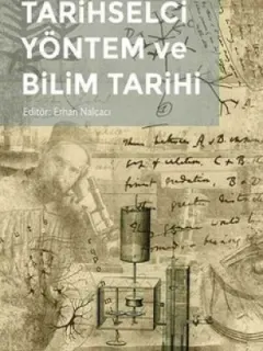 Tarihselci Yöntem ve Bilim Tarihi