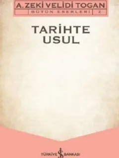 Tarihte Usul-Bütün Eserleri 2