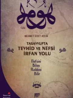 Tasavvufta Tevhid ve Nefsi İrfan Yolu