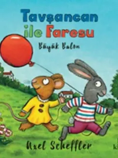 Tavşancan ile Faresu - Büyük Balon