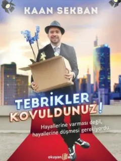 Tebrikler Kovuldunuz!