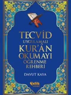 Tecvid Uygulamalı Kur'ân Okumayı Öğrenme Rehberi