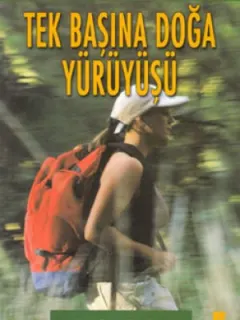 Tek Başına Doğa Yürüyüşü