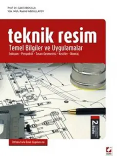 Teknik Resim - Temel Bilgiler ve Uygulamalar