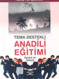 Tema Destekli Anadili Eğitimi