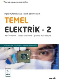 Temel Elektrik 2 - Yarı İletkenler - Sayısal Elektronik - İşlemsel Yükselteçler