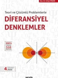 Teori ve Çözümlü Problemlerle Diferansiyel Denklemler