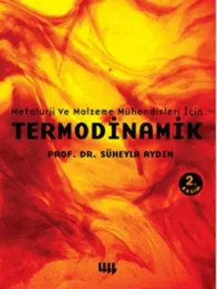 Termodinamik - Metalurji ve Malzeme Mühendisleri İçin