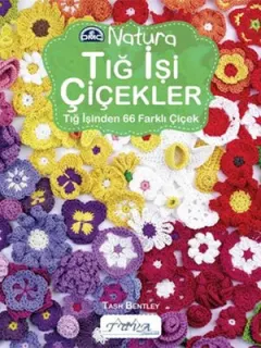 Tığ İşi Çiçekler