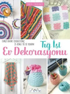 Tığ İşi Ev Dekorasyonu