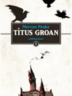 Titus Groan (Gormenghast 1)